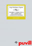 Teora y prctica del Derecho Constitucional : Estado, Constitucin, fuentes del Derecho segn la realidad de la Unin Europea; contenido y garantas de los derechos fundamentales, Instituciones bsicas, Comunidades Autnomas