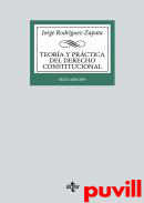 Teora y prctica del Derecho Constitucional : Estado, Constitucin, fuentes del Derecho segn la realidad de la Unin Europea; contenido y garantas de los derechos fundamentales, Instituciones bsicas, Comunidades Autnomas