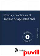 Teora y prctica en el recurso de apelacin civil