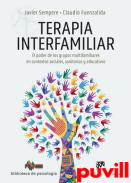 Terapia interfamiliar : el poder de los grupos multifamiliares en contextos sociales, sanitarios y educativos