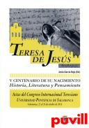 Teresa de Jess : V Centenario de su nacimiento: historia, literatura y pensamiento