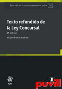 Texto refundido de la Ley Concursal : Incluye ndice analtico