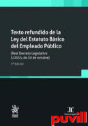 Texto refundido de la Ley del Estatuto Bsico del Empleado Pblico : (Real Decreto Legislativo 5/2015,de 30 de octubre)