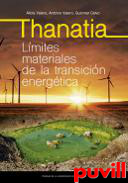 Thanatia : lmites materiales de la transicin energtica