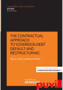 The contractual approach to sovereign debt default and restructuring