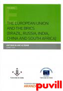 The European Union and the BRICS (Brazil, Russia, India, China and South Africa)