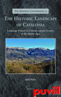 The Historic Landscape of Catalonia : Landscape History of a Mediterranean Country in the Middle Ages