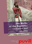 The myths of the republic : literature and identity