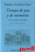 Tiempo de paz y de memoria : (treinta poemas comentados)