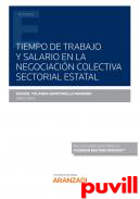 Tiempo de trabajo y salario en la negociacin colectiva sectorial estatal