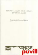 Tiempos y lugares de Al-Andalus en textos rabes