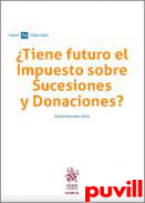 Tiene futuro el Impuesto sobre Sucesiones y Donaciones?