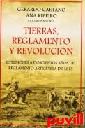 Tierras, reglamento y revolucin : reflexiones a doscientos aos del Reglamento Artiguista de 1815