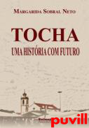 Tocha : Uma Histria com Futuro