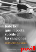 Todo lo que importa sucede en las canciones