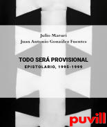 Todo ser provisional : epistolario, 1995-1999