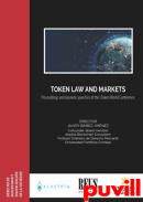 Token law and markets : proceedings and keynote speeches of the I Token World Conference