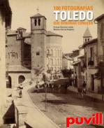 Toledo, 100 fotografas que deberias conocer