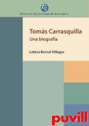 Toms Carrasquilla : una biografa