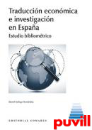 Traduccin econmica e investigacin en Espaa : estudio bibliomtrico