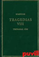 Tragedias, 8. Troyanas ; In