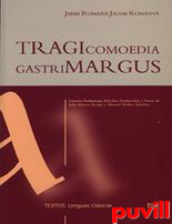 Tragicomoedia Gastrimargus