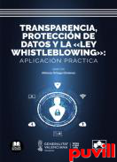 Transparencia, proteccin de datos y la Ley Whistleblowing : aplicacin prctica