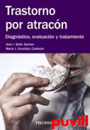 Trastorno por atracn : diagnstico, evaluacin y tratamiento