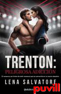 Trenton : peligrosa adiccin