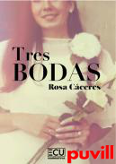 Tres bodas