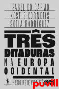 Trs ditaduras na Europa ocidental : histrias de vida at 1974