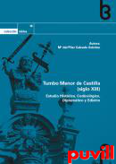 Tumbo menor de Castilla (siglo XIII) : estudio histrico, codicolgico, diplomtico y edicin