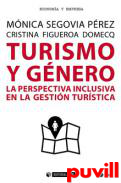 Turismo y gnero : la perspectiva inclusiva en la gestin turstica