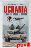 Ucrania : el camino hacia la guerra