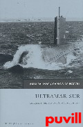 Ultramar Sur : la fuga en submarinos de ms de 50 jerarcas nazis
