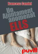 Un ajuntament anomenat ells