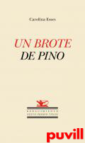 Un brote de pino