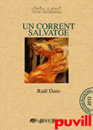 Un corrent salvatge