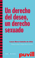 Un derecho del deseo, un derecho sexuado