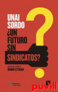 Un futuro sin sindicatos?