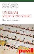 Un islam visto y no visto : Hacia un respeto comn