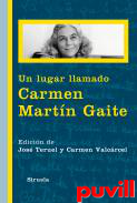 Un lugar llamado Carmen Martn Gaite