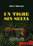 Un tigre sin selva