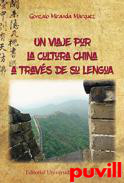 Un viaje por la cultura china a travs de su lengua