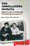 Una arrolladora simpata : Edgar 

Neville : de Hollywood al Madrid de la posguerra