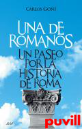 Una de romanos : un paseo por la historia de Roma