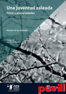 Una juventud zaleada : crisis y precariedades