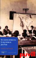 Una maestra republicana : el viejo futuro de Julia Vigre