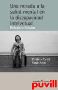 Una mirada a la salud mental en la discapacidad intelectual : retratos-relatos