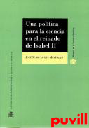 Una poltica para la ciencia en el reinado de Isabel II